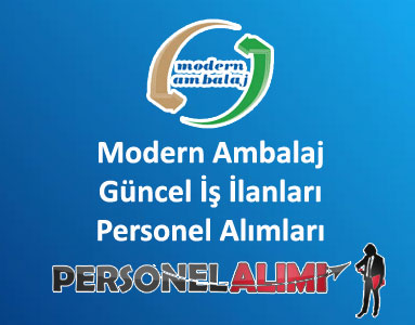 Modern Ambalaj Personel Alımı ve İş İlanları