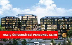Haliç Üniversitesi Personel Alımı ve İş İlanları