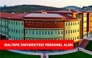 Maltepe Üniversitesi Personel Alımı ve İş İlanları