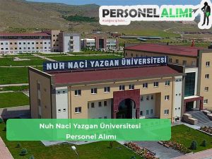 Nuh Naci Yazgan Üniversitesi Personel Alımı ve İş İlanları