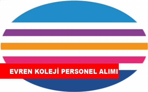 Evren Koleji Personel Alımı ve İş İlanları