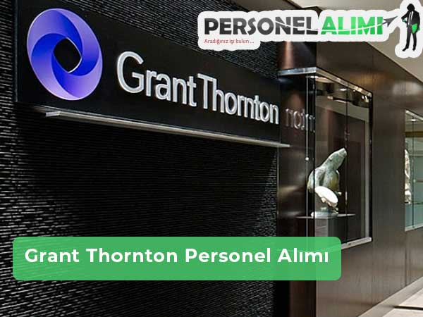 Grant Thornton Personel Alımı ve İş İlanları
