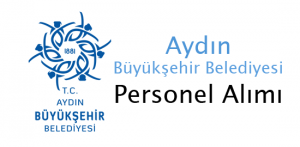 Aydın Büyükşehir Belediyesi Personel Alımı
