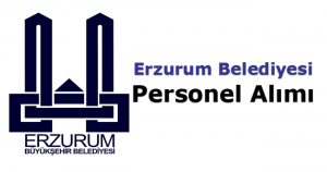 Erzurum Büyükşehir Belediyesi Personel Alımı