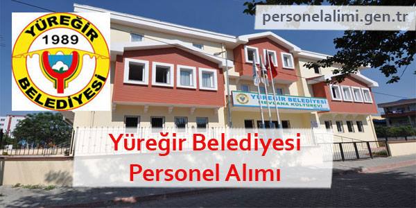 Yüreğir Belediyesi Personel Alımı