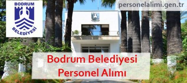 Bodrum Belediyesi Personel Alımı