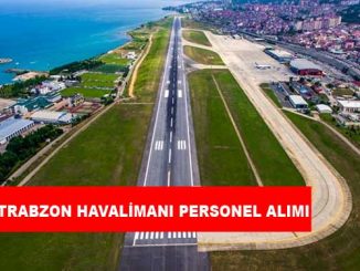 Trabzon Havalimanı İş İlanları