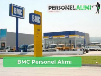 BMC Personel Alımı ve İş İlanları