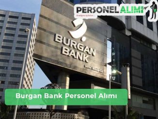 Burgan Bank Personel Alımı ve İş İlanları