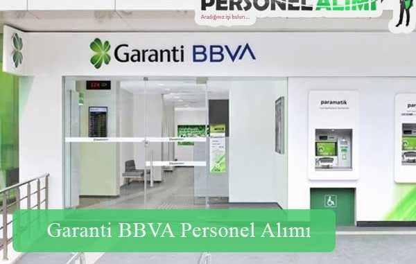 Garanti BBVA Personel Alımı ve İş İlanları