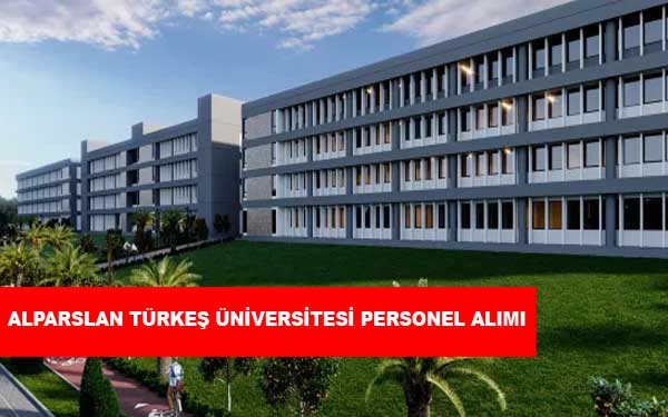 Alparslan Türkeş Bilim ve Teknoloji Üniversitesi Personel Alımı ve İş İlanları