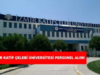 İzmir Katip Çelebi Üniversitesi Personel Alımı ve İş İlanları