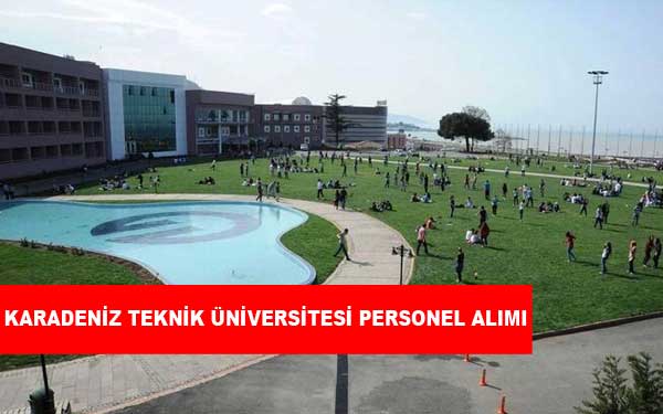 Karadeniz Teknik Üniversitesi Personel Alımı ve İş İlanları
