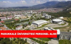 Pamukkale Üniversitesi Personel Alımı ve İş İlanları