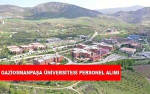 Tokat Gaziosmanpaşa Üniversitesi Personel Alımı ve İş İlanları