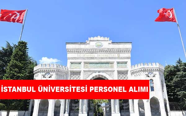 İstanbul Üniversitesi Personel Alımı ve İş İlanları
