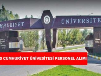 Sivas Cumhuriyet Üniversitesi Personel Alımı ve İş İlanları