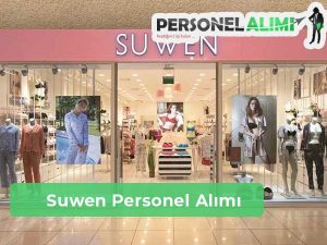 Suwen Personel Alımı ve İş İlanları