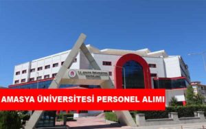 Amasya Üniversitesi Personel Alımı ve İş İlanları