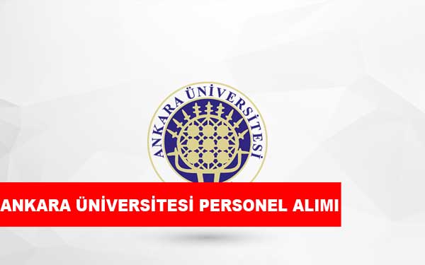Ankara Üniversitesi Personel Alımı ve İş İlanları