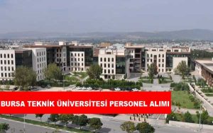 Bursa Teknik Üniversitesi Personel Alımı ve İş İlanları