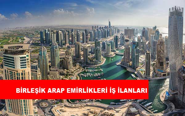 Birleşik Arap Emirlikleri İş İlanları