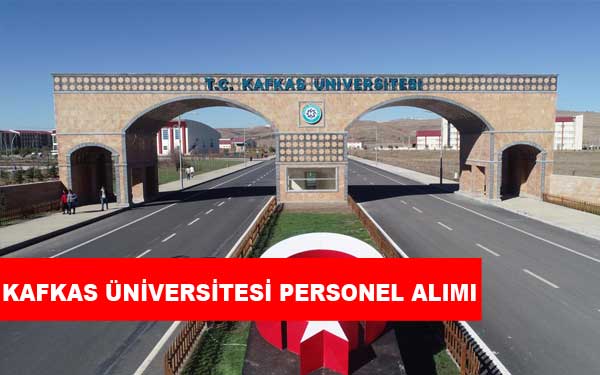 Kafkas Üniversitesi Personel Alımı ve İş İlanları