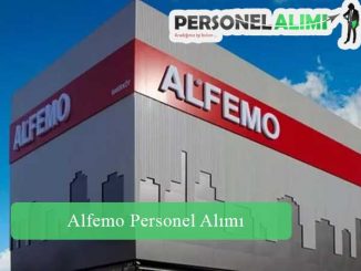 Alfemo Personel Alımı ve İş İlanları