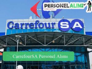 CarrefourSA Personel Alımı ve İş İlanları