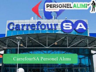 CarrefourSA Personel Alımı ve İş İlanları