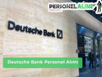 Deutsche Bank Personel Alımı ve İş İlanları