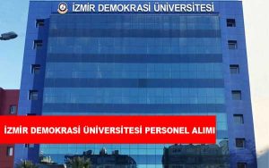 İzmir Demokrasi Üniversitesi Personel Alımı ve İş İlanları