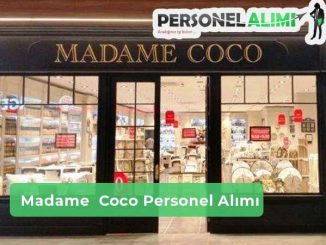 Madame Coco Personel Alımı ve İş İlanları