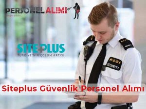 Siteplus Güvenlik Personel Alımı ve İş İlanları