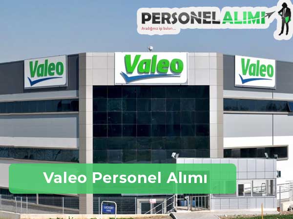 Valeo Otomotiv Personel Alımı ve İş İlanları