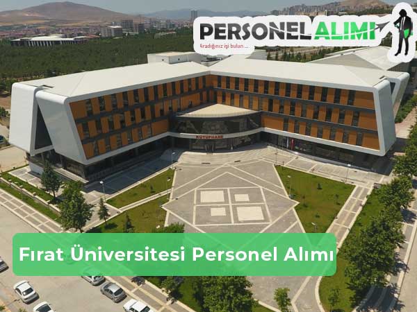 Fırat Üniversitesi Personel Alımı ve İş İlanları