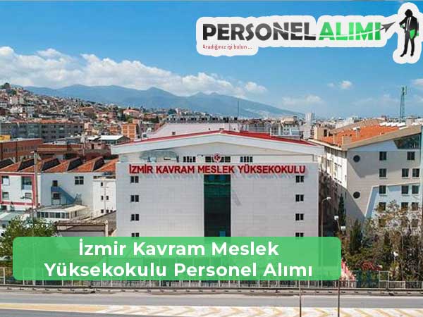 İzmir Kavram Meslek Yüksekokulu Personel Alımı ve İş İlanları