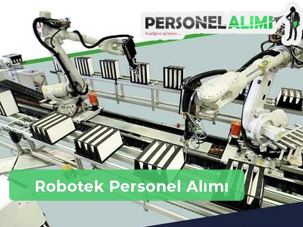 Robotek Personel Alımı ve İş İlanları