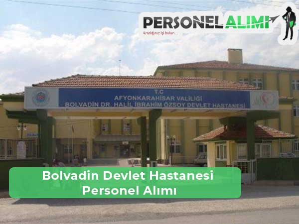 Bolvadin Devlet Hastanesi İş İlanları ve Personel Alımı