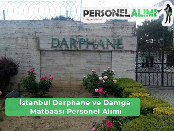 İstanbul Darphane ve Damga Matbaası Genel Müdürlüğü Personel Alımı
