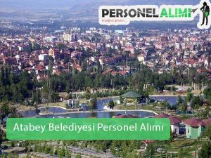 Atabey Belediyesi Personel Alımı