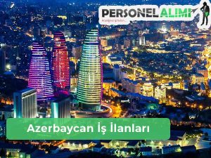 Azerbaycan İş İlanları