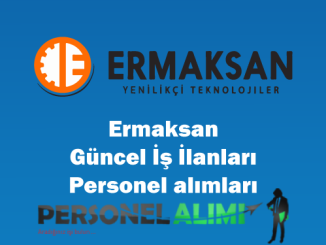 Ermaksan Personel Alımı ve İş İlanları