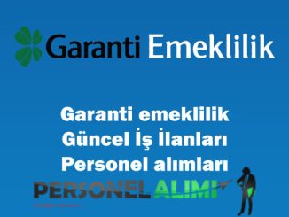 Garanti Emeklilik Personel Alımı ve İş İlanları