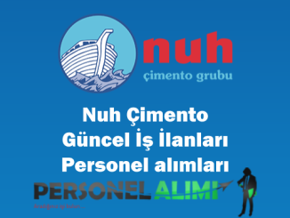 Nuh Çimento Personel Alımı ve İş İlanları